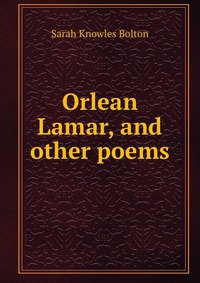 Orlean Lamar, and other poems