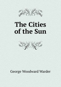 The Cities of the Sun