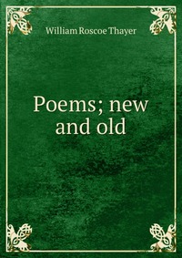 Poems; new and old