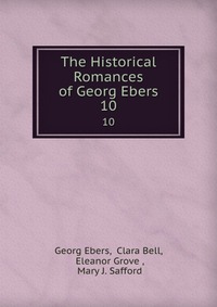 The Historical Romances of Georg Ebers