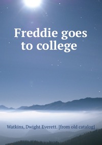 Freddie goes to college