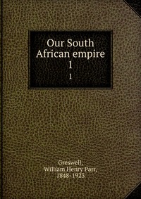 Our South African empire