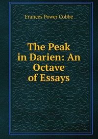 The Peak in Darien: An Octave of Essays