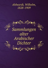 Sammlungen alter Arabischer Dichter