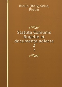 Statuta Comunis Bugelle et documenta adiecta