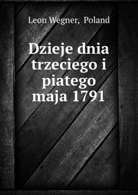 Dzieje dnia trzeciego i piatego maja 1791