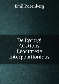 De Lycurgi Orations Leocrateae interpolationibus