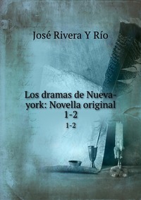 Los dramas de Nueva-york: Novella original