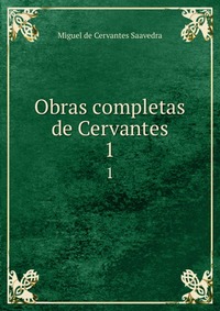 Obras completas de Cervantes