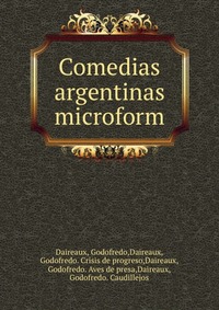 Comedias argentinas microform