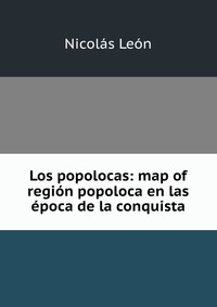 Los popolocas: map of region popoloca en las epoca de la conquista