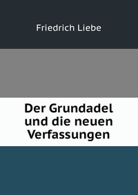 Der Grundadel und die neuen Verfassungen