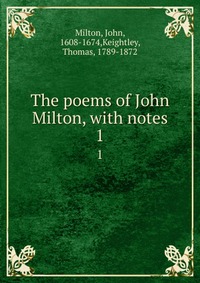 The poems of John Milton, with notes