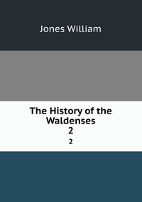 The History of the Waldenses