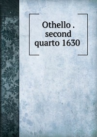 Othello . second quarto 1630