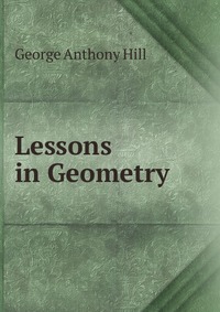 Lessons in Geometry