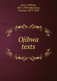 Ojibwa texts