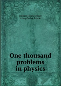 One thousand problems in physics