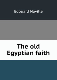 The old Egyptian faith