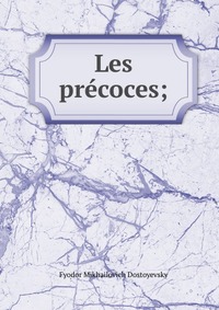 Les precoces;