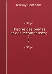 Theorie des peines et des recompenses;