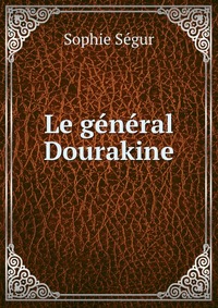 Le general Dourakine