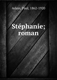 Stephanie; roman