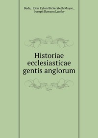 Historiae ecclesiasticae gentis anglorum