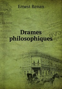 Drames philosophiques