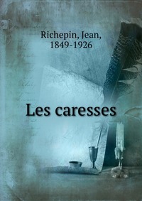 Les caresses