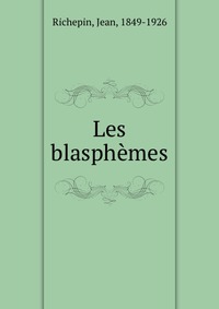 Les blasphemes