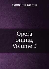 Opera omnia, Volume 3