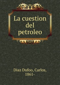 La cuestion del petroleo