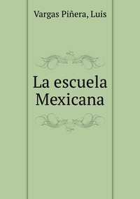 La escuela Mexicana