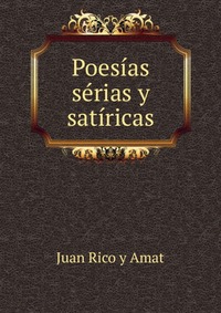 Poesias serias y satiricas