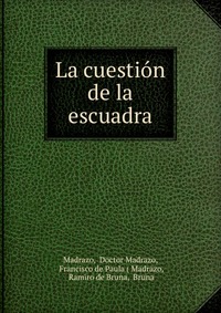 La cuestion de la escuadra