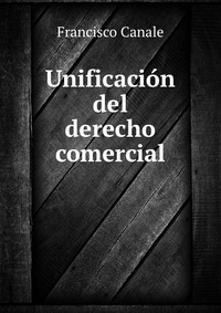 Unificacion del derecho comercial