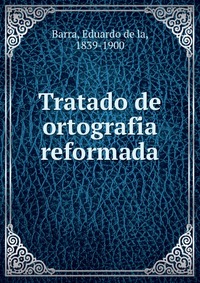 Tratado de ortografi?a reformada