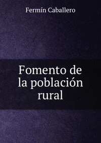 Fomento de la poblacion rural