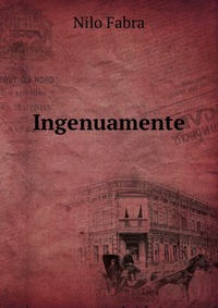 Ingenuamente