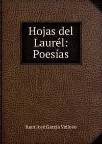 Hojas del Laurel: Poesias