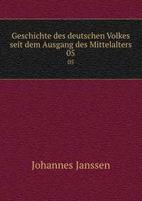 Geschichte des deutschen Volkes seit dem Ausgang des Mittelalters