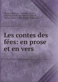 Les contes des fees: en prose et en vers