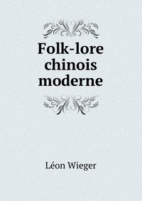 Folk-lore chinois moderne