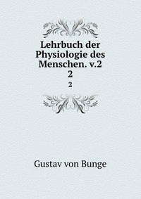 Lehrbuch der Physiologie des Menschen. v.2