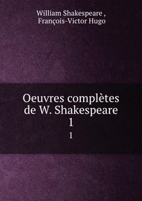 Oeuvres completes de W. Shakespeare