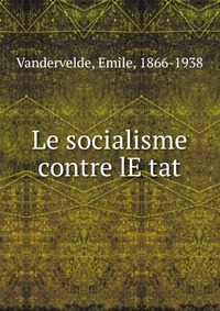 Le socialisme contre lE?tat