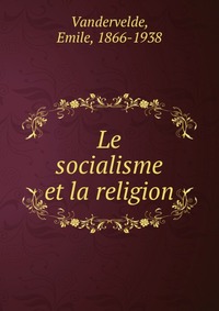 Le socialisme et la religion