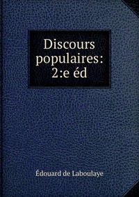 Discours populaires: 2:e ed