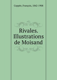 Rivales. Illustrations de Moisand